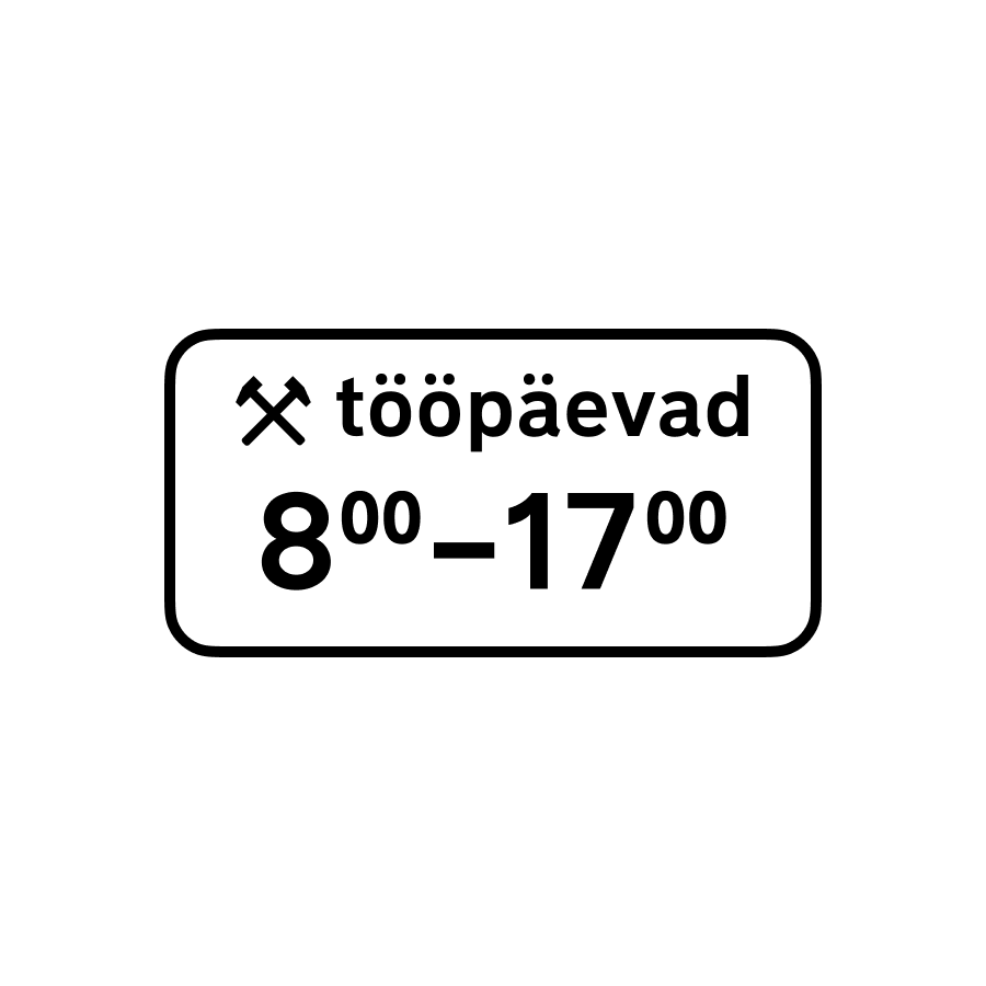 Табличка «tööpäevad» (робочі дні естонською), 8:00-17:00